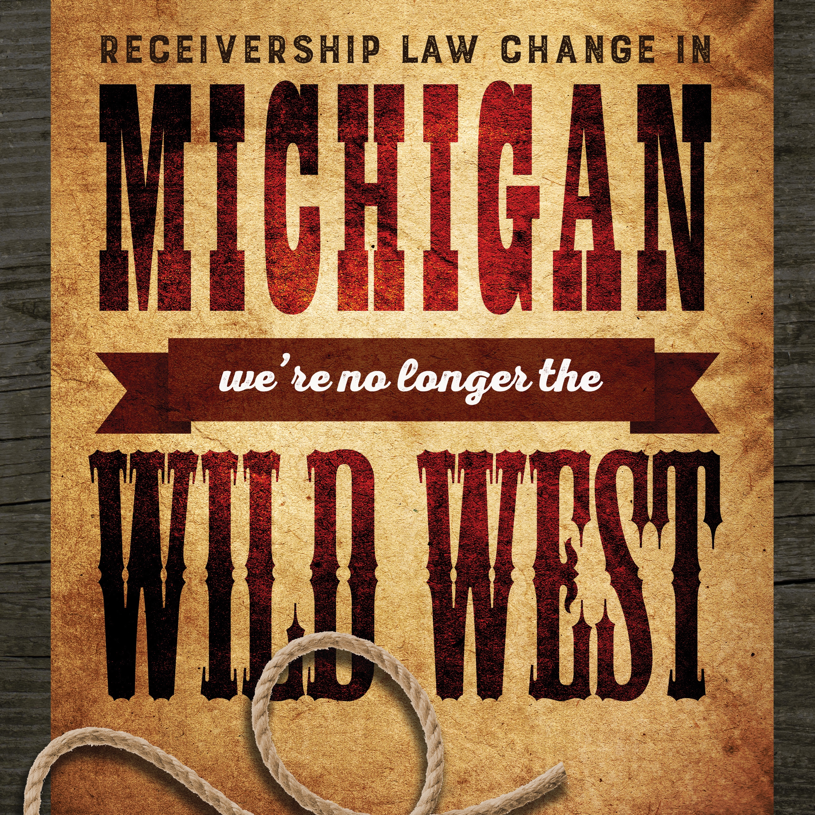 Receivership Law Change in Michigan – we’re no longer the Wild West